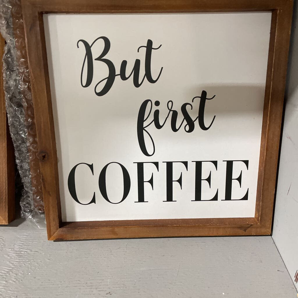 21NK023 BUT FIRST COFFEE SIGN