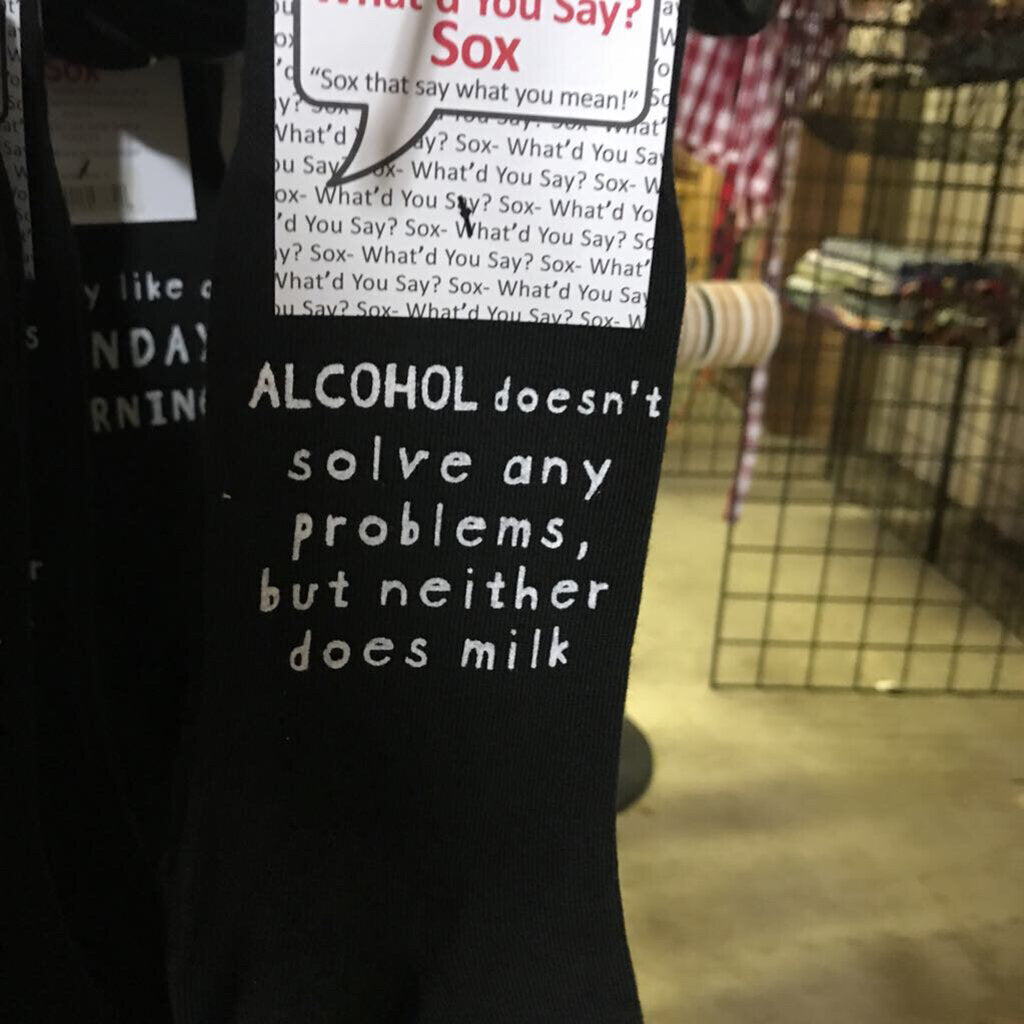 WYS-40 Alcohol doesnt solve any problems, but neither does milk