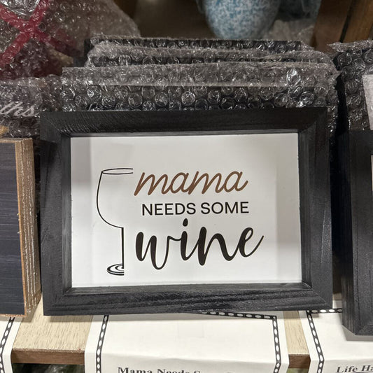 22NK1180 Mama Needs Some Wine Sign